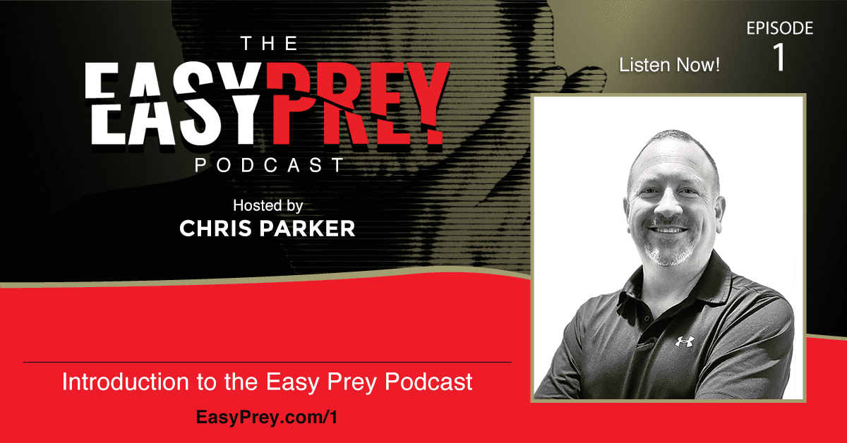 Episode 001 - Introduction to the Easy Prey Podcast