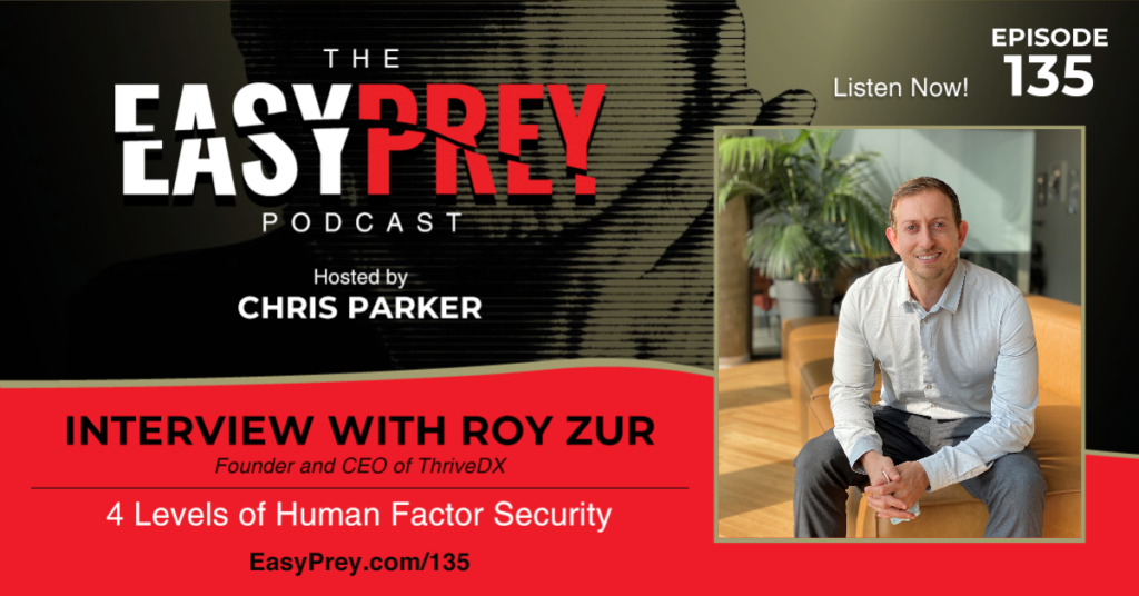 4 Levels of Human Factor Security with Roy Zur